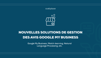 Nouvelles solutions de gestion des avis Google My Business