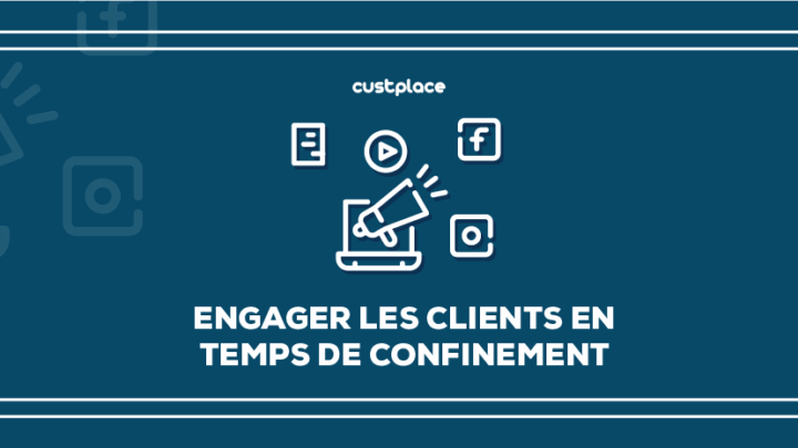 Engager les consommateurs en période de confinement