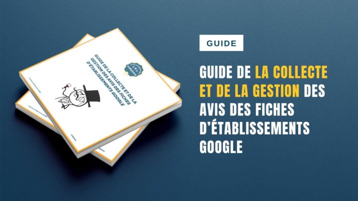 Quel impact des Fiches Google sur votre référencement local ?