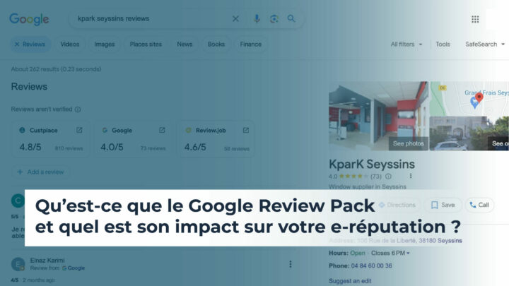 Qu’est-ce que le Google Review Pack et quel est son impact sur votre e-réputation ?