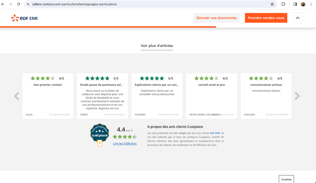 L'image affiche une section du site web EDF ENR dédiée aux témoignages de clients, avec une série d'avis accompagnés de notations, allant de quatre à cinq étoiles. On y voit également le logo de Custplace avec une note globale de 4.4 sur 5 étoiles et un lien invitant à lire les 5208 avis. En dessous, une section intitulée "À propos des avis clients Custplace" informe que les avis ont été rédigés par de vrais clients d'EDF ENR et collectés par Custplace, certifié NF Service, ce qui garantit la transparence du processus de collecte et de diffusion des avis.