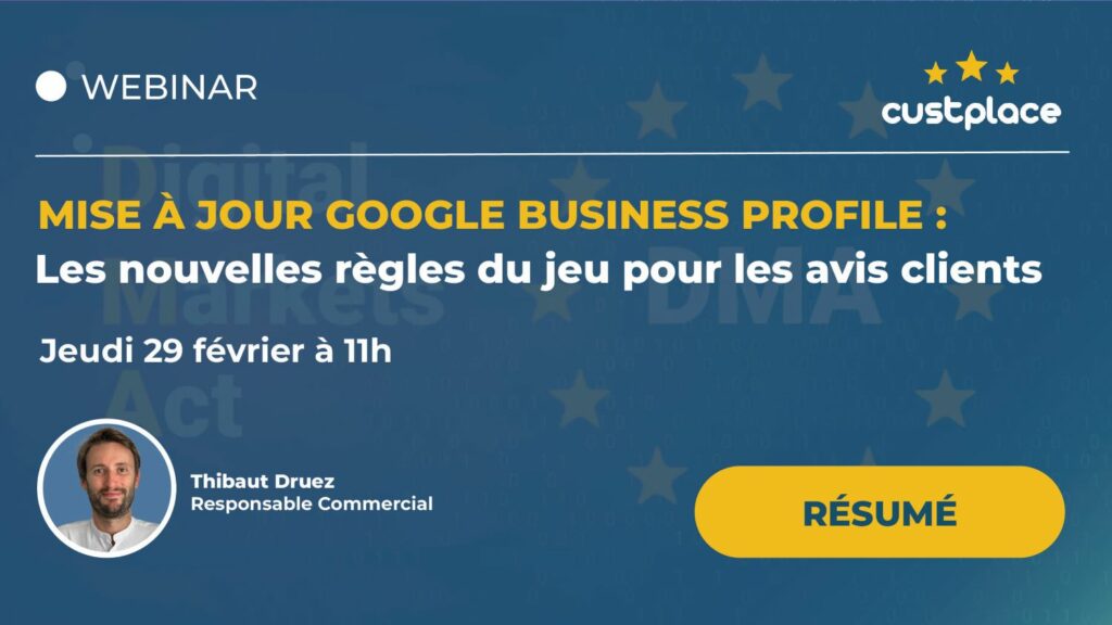 Webinaire Custplace sur la mise à jour de Google Business Profile et les nouveautés concernant l'affichage des avis clients.