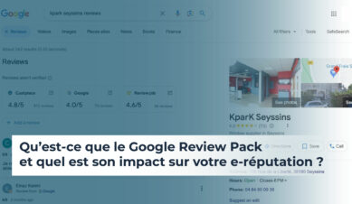 Qu’est-ce que le Google Review Pack et quel est son impact sur votre e-réputation ?