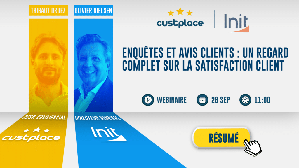 Webinaire résumé Custplace Init : Enquêtes et avis clients - Jeudi 26 septembre 11h