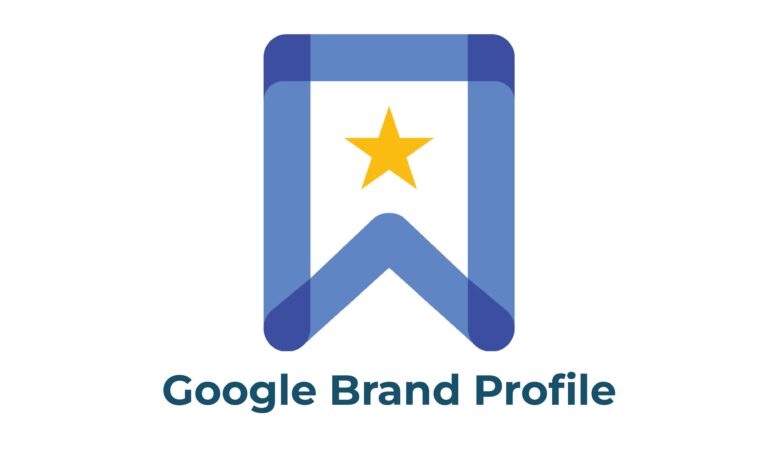 Google Brand Profile : prenez la main sur le Brand Management