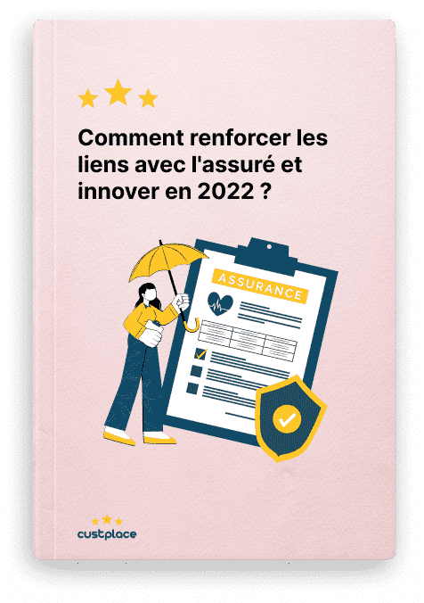 Comment renforcer les liens avec l'assuré et innover en 2022?